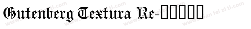 Gutenberg Textura Re字体转换